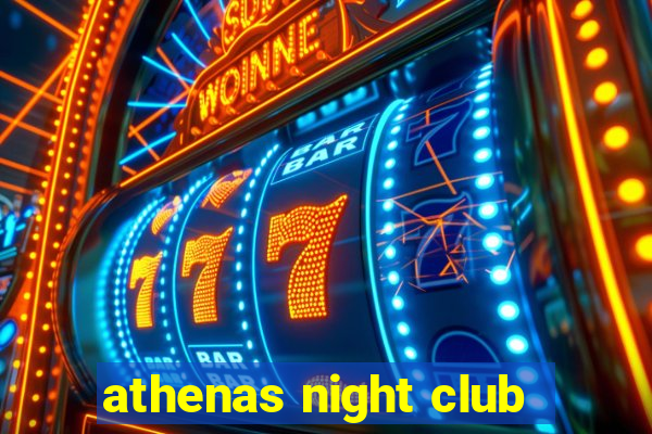 athenas night club